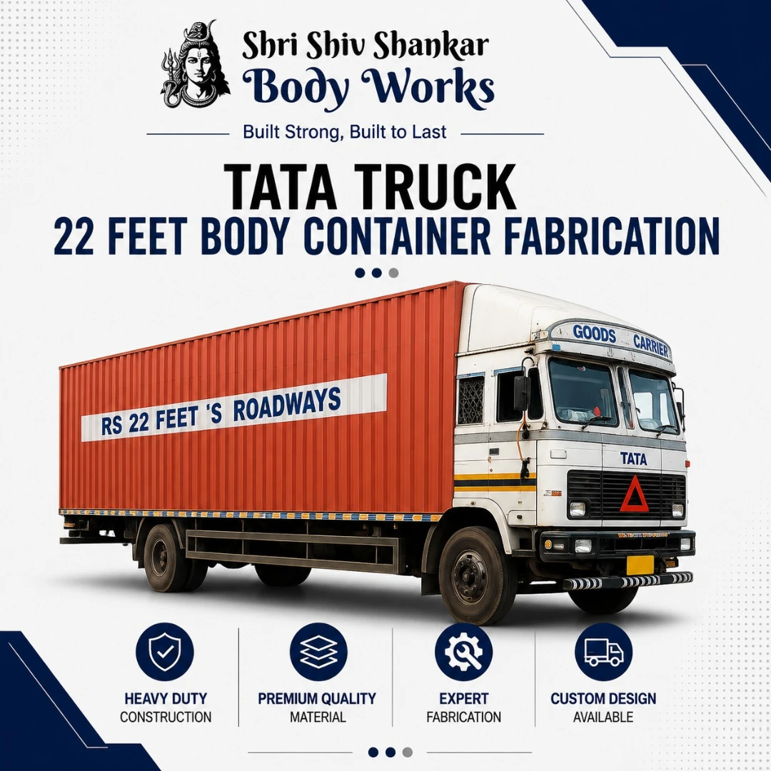 Tata Truck Container Body Fabrication 22 Feet Body Container